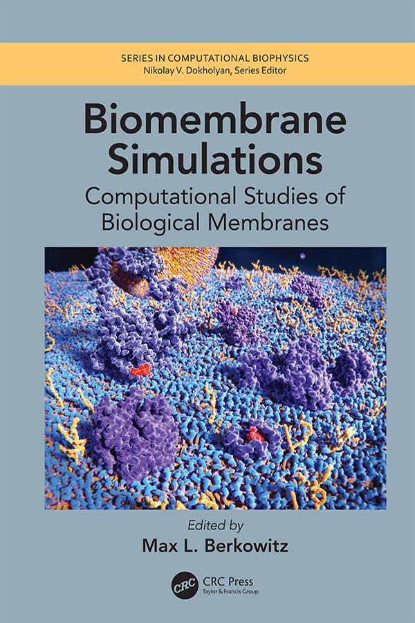 Biomembrane Simulations by Max L. Berkowitz