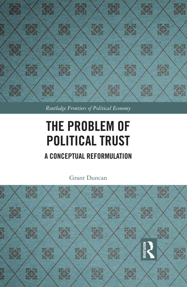 The Problem of Political Trust by Grant Duncan