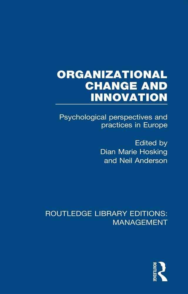Organizational Change and Innovation by Dian Marie Hosking, Neil Anderson
