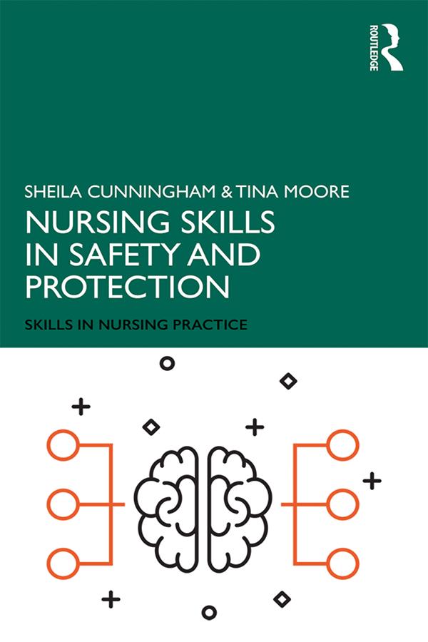 Nursing Skills in Safety and Protection by Sheila Cunningham, Tina Moore