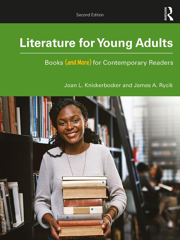 Literature for Young Adults by James A. Rycik, Joan L. Knickerbocker