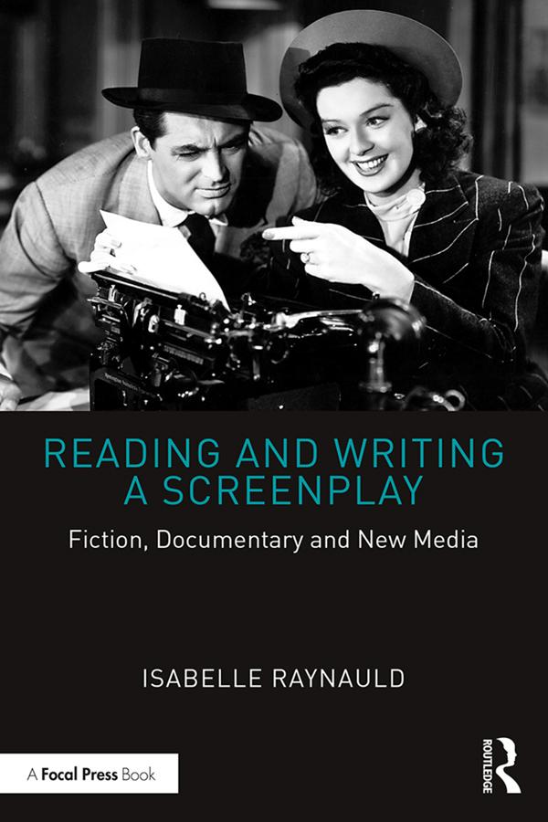 Reading and Writing a Screenplay by Isabelle Raynauld