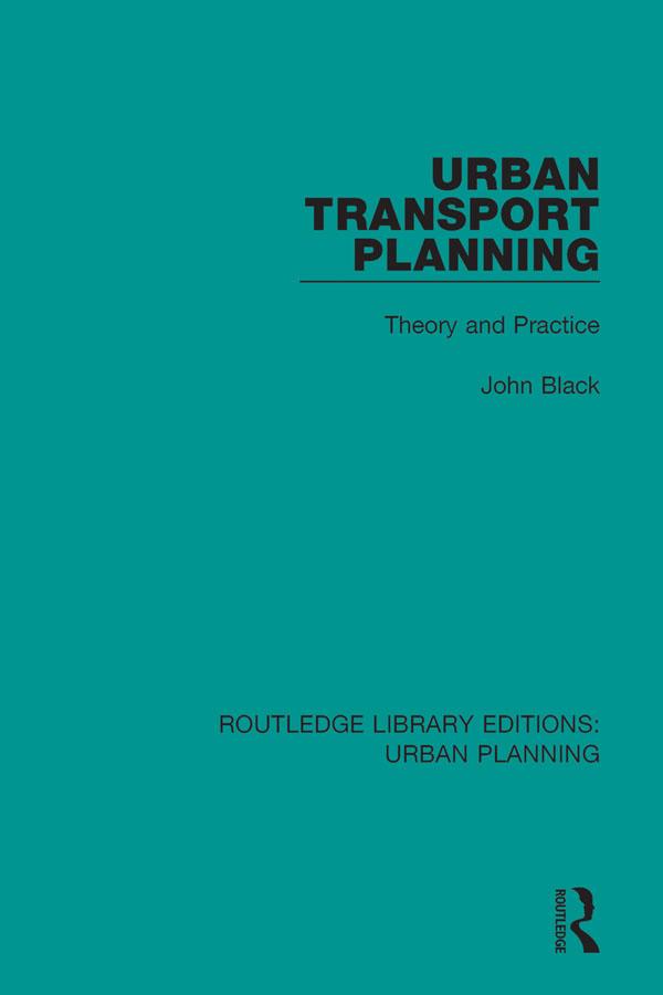 Urban Transport Planning by John Black