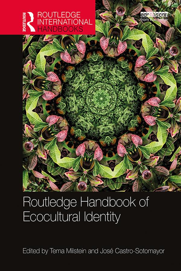 Routledge Handbook of Ecocultural Identity by José Castro-Sotomayor, Tema Milstein