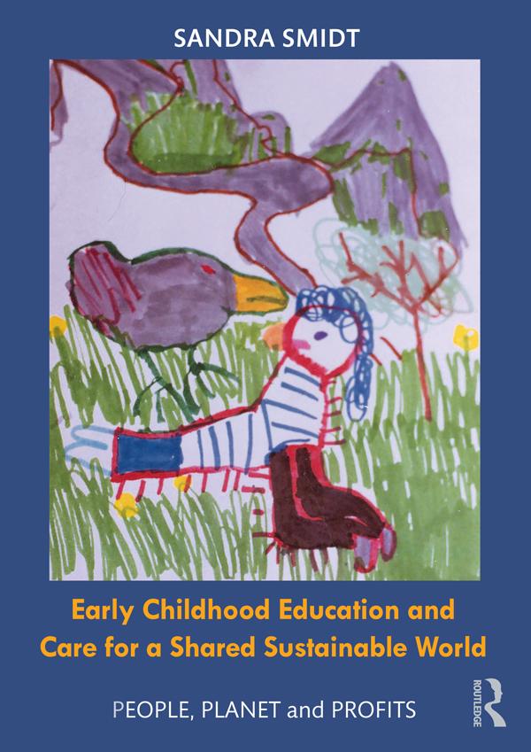 Early Childhood Education and Care for a Shared Sustainable World by Sandra Smidt