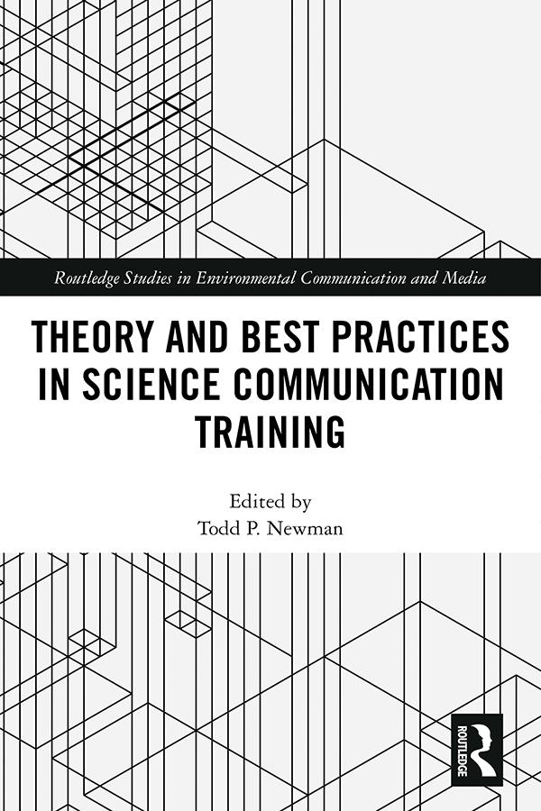 Theory and Best Practices in Science Communication Training by Todd P. Newman