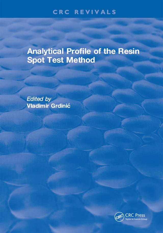 Analytical Profile of the Resin Spot Test Method by Vladimir Grdinic