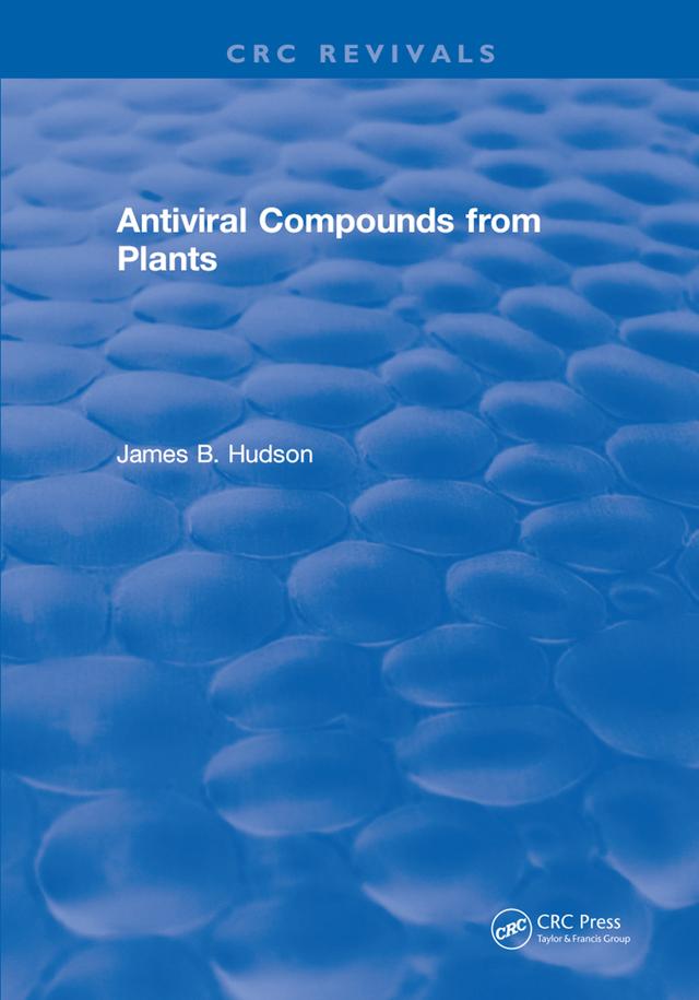Antiviral Compounds From Plants by James B. Hudson