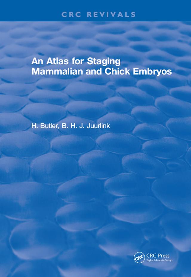 An Atlas for Staging Mammalian and Chick Embryos by H. Butler
