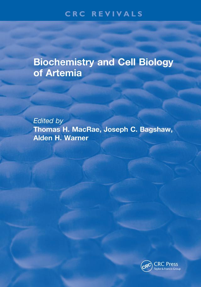 Biochemistry and Cell Biology of Artemia by Thomas H. MacRae