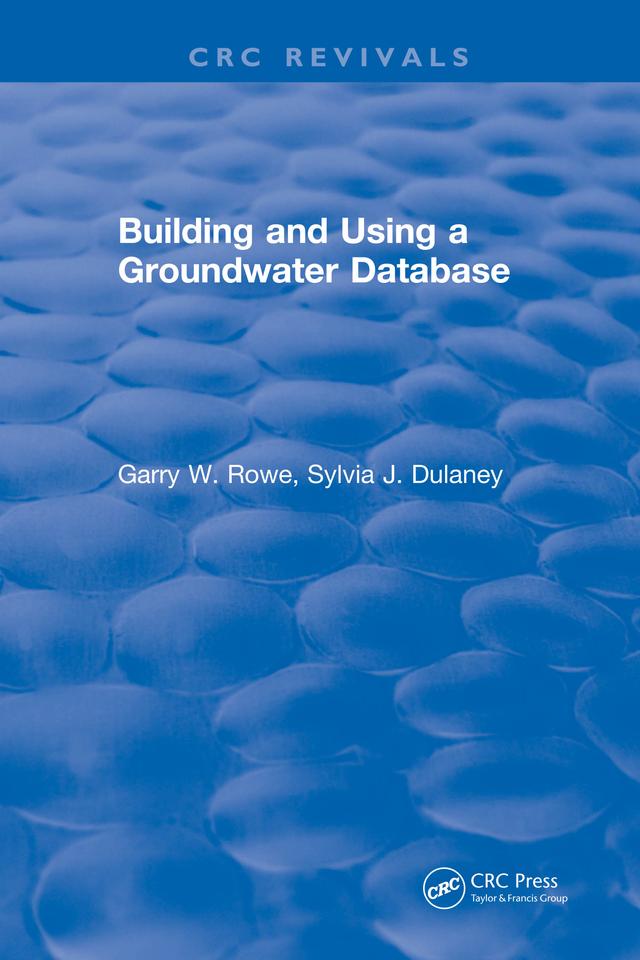 Building and Using a Groundwater Database by Garry Rowe