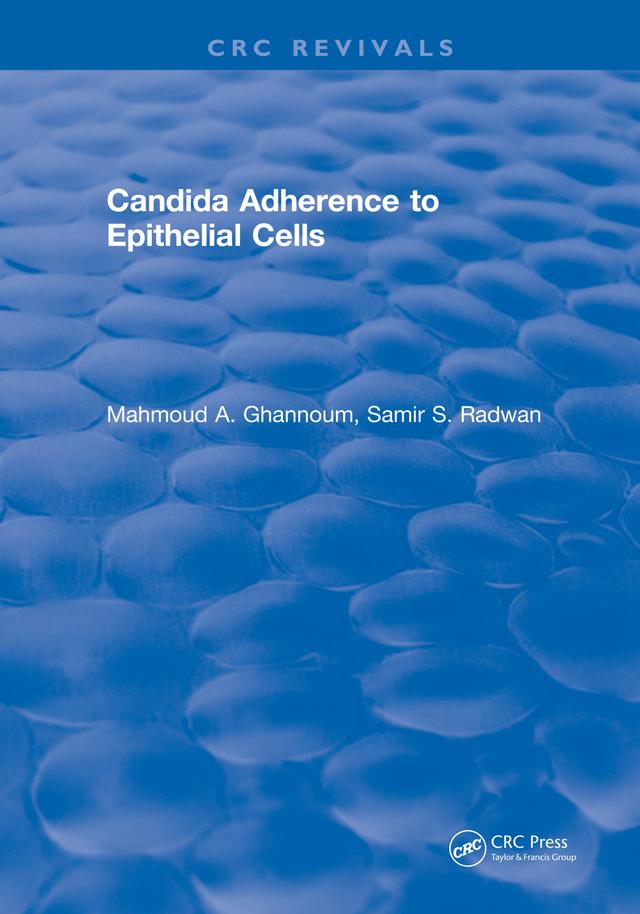 Candida Adherence to Epithelial Cells by Mahmoud A. Ghannoum