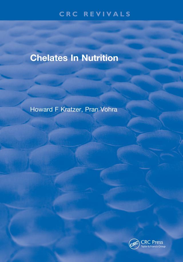 Chelates In Nutrition by Howard F Kratzer