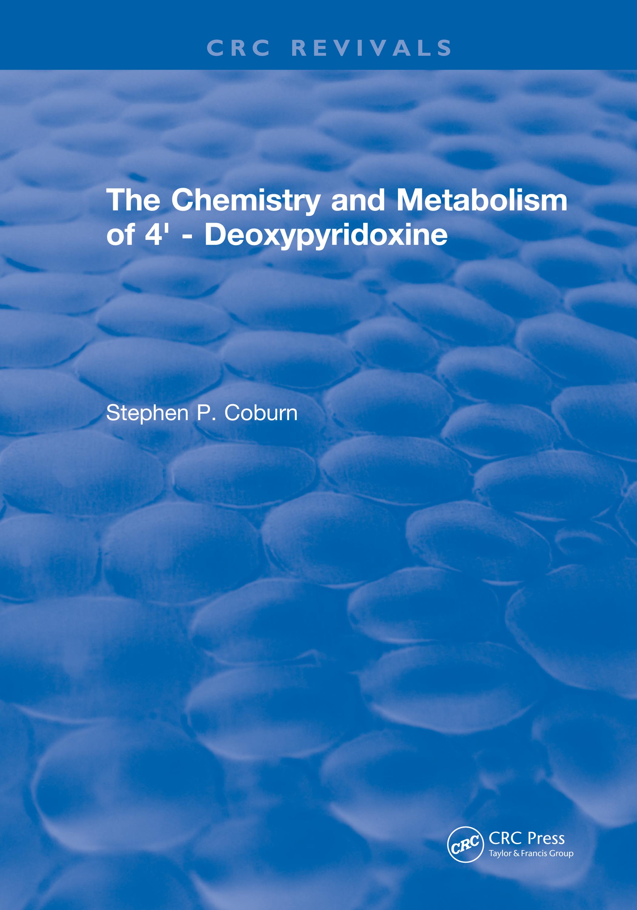 The Chemistry and Metabolism of 4' - Deoxypyridoxine