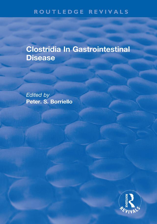 Clostridia In Gastrointestinal Disease by Peter. S. Borriello