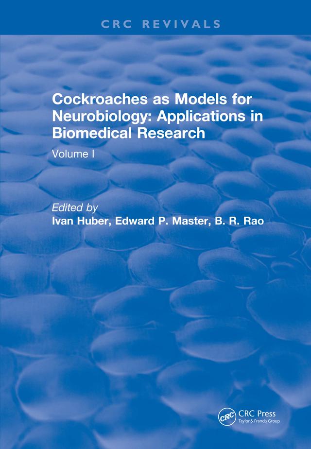 Cockroaches as Models for Neurobiology: Applications in Biomedical Research by Ivan Huber