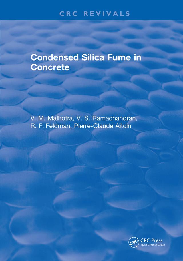 Condensed Silica Fume in Concrete by V.M. Malhotra