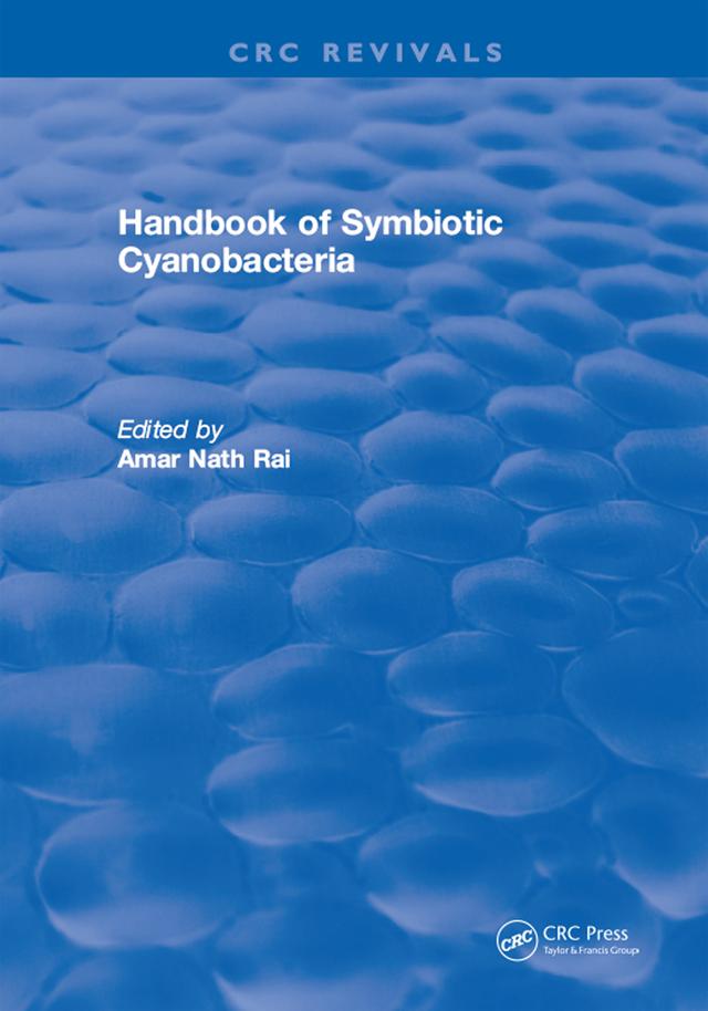 CRC Handbook of Symbiotic Cyanobacteria by Amar Nath Rai