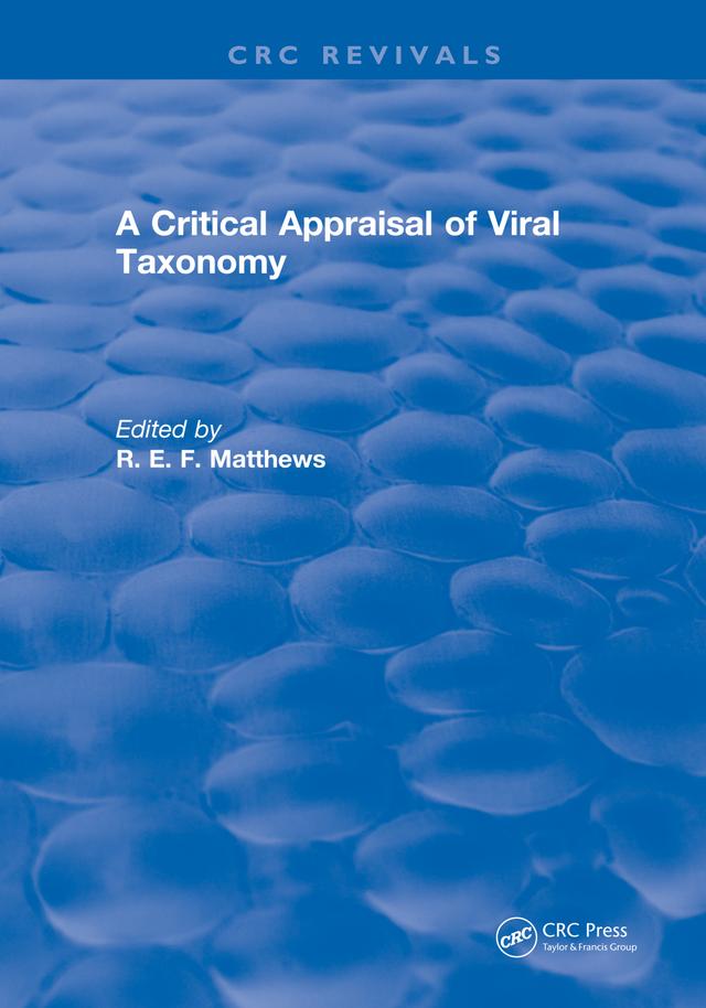 A Critical Appraisal of Viral Taxonomy by R. E. F. Matthews