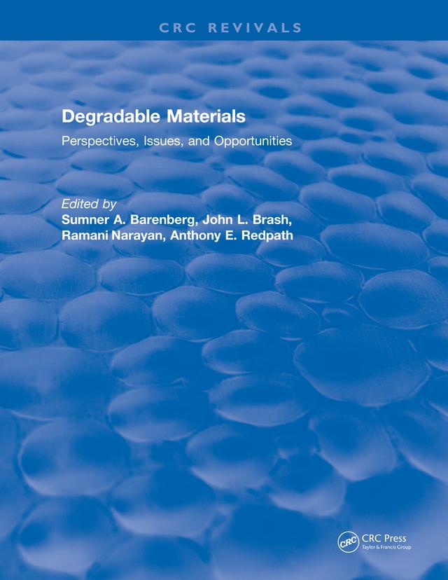 Degradable Materials by Sumner A. Barenberg