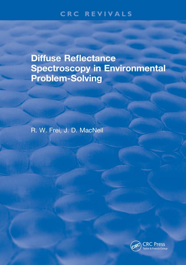 Diffuse Reflectance Spectroscopy Environmental Problem Solving by R.W. Frei
