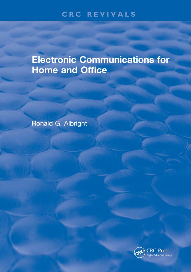 Electronic Communications for the Home and Office by Ronald G. Albright