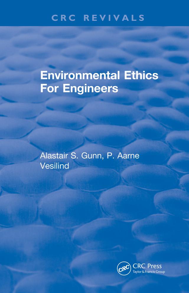 Environmental Ethics For Engineers by Alastair S Gunn