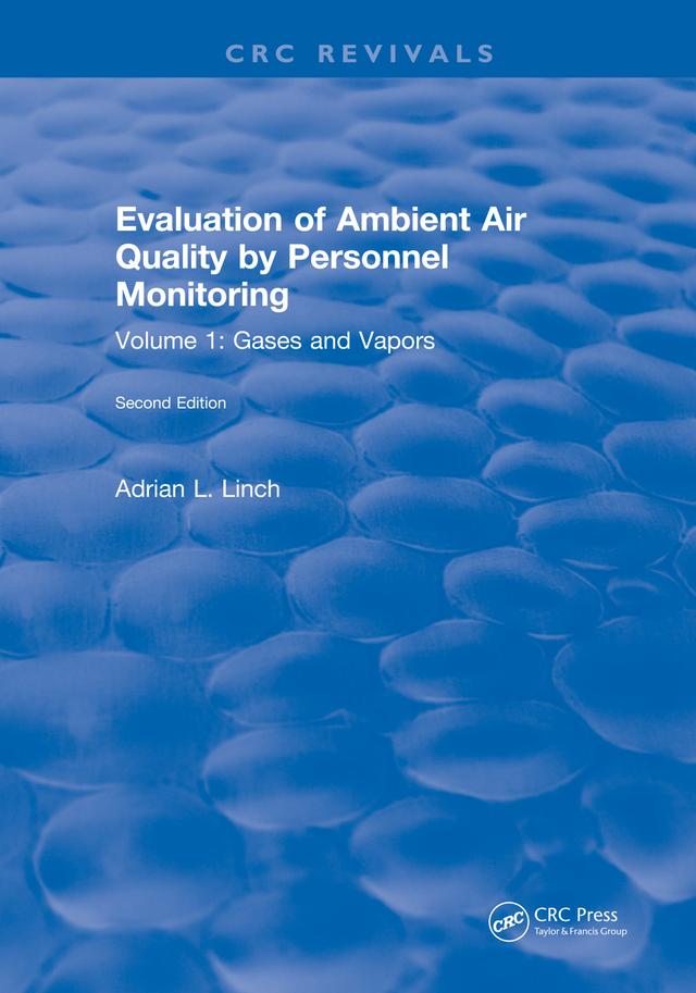 Evaluation Ambient Air Quality By Personnel Monitoring by Adrian L. Linch