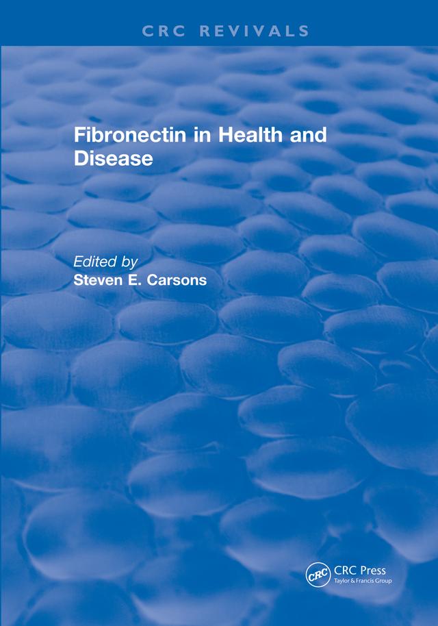 Fibronectin in Health and Disease by Steven E. Carsons