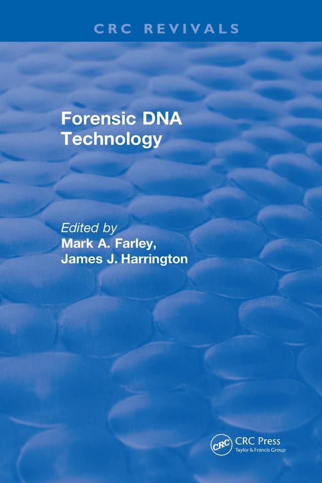 Forensic DNA Technology by Mark A. Farley