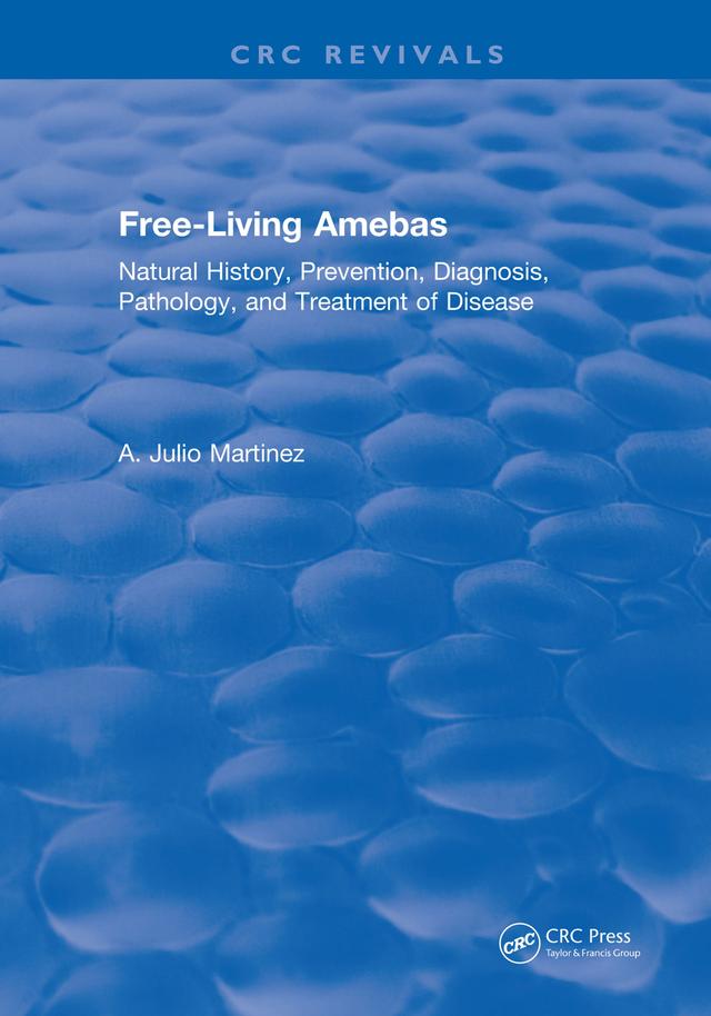 Free-Living Amebas by A. Julio Martinez