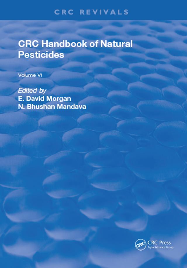 Handbook of Natural Pesticides by E. David Morgan