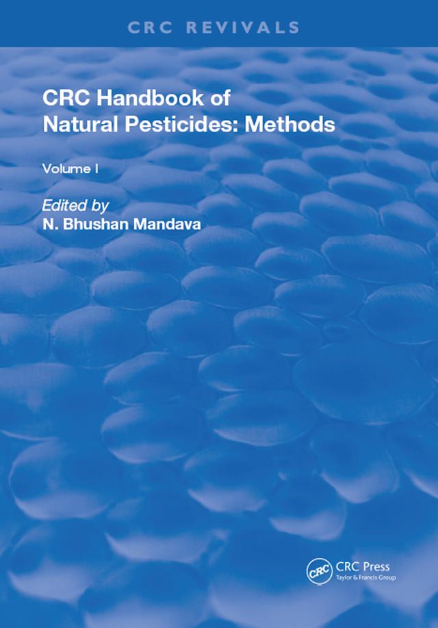 Handbook of Natural Pesticides: Methods by N. Bhushan Mandava