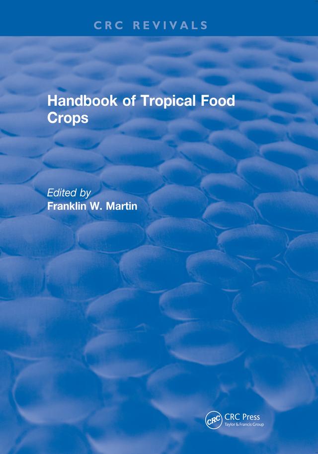 Handbook of Tropical Food Crops by Franklin W. Martin