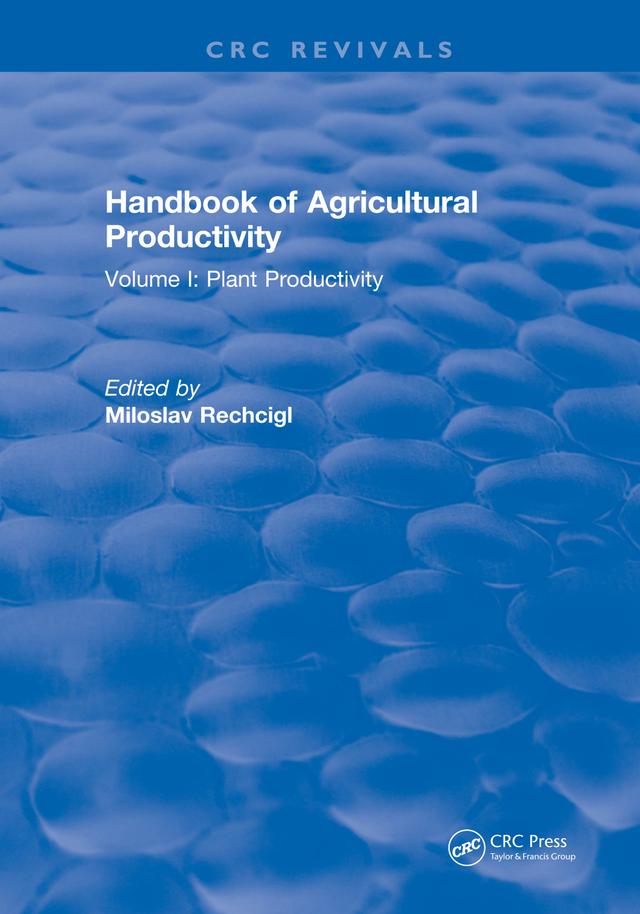 Handbook of Agricultural Productivity by Miloslav Rechcigl
