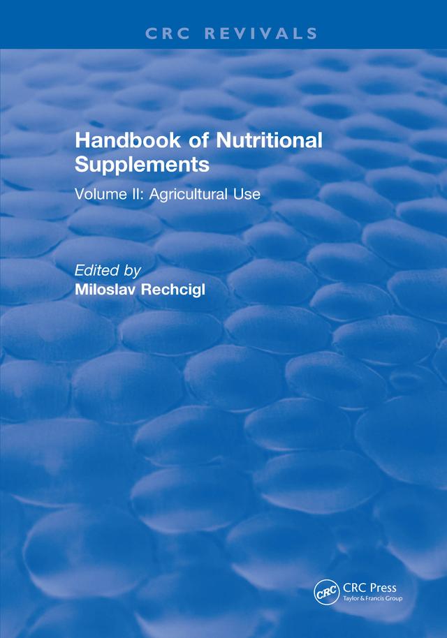 Handbook of Nutritional Supplements by Miloslav Rechcigl