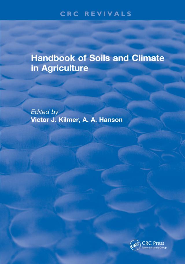 Handbook of Soils and Climate in Agriculture by Victor J. Kilmer