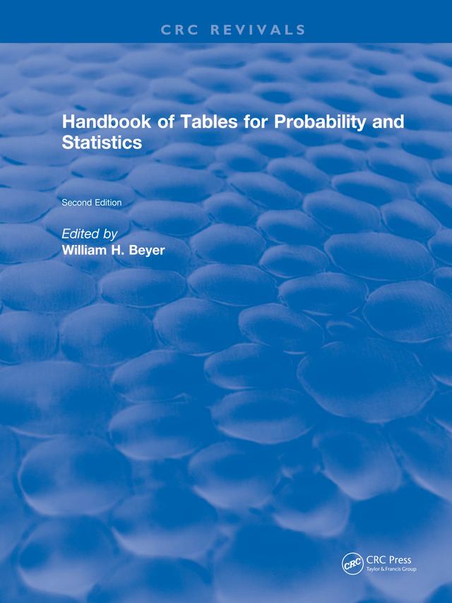 Handbook of Tables for Probability and Statistics by William H. Beyer