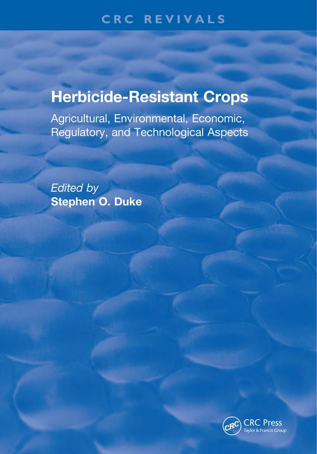 Herbicide-Resistant Crops by Stephen O. Duke