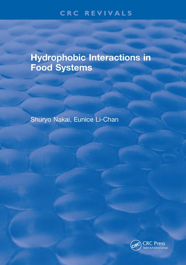 Hydrophobic Interactions in Food Systems by Shuryo Nakai