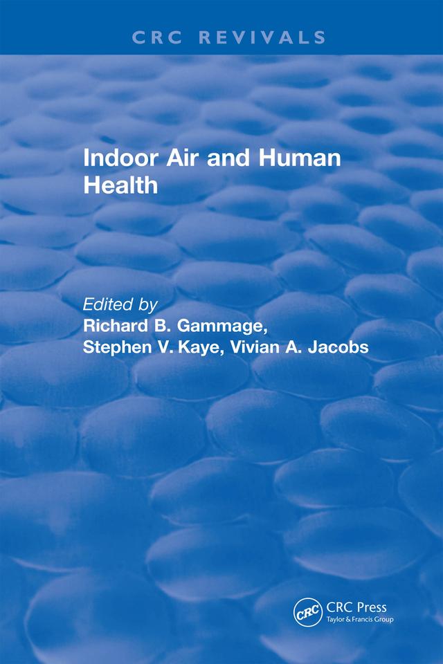 Indoor Air and Human Health by Richard B. Gammage