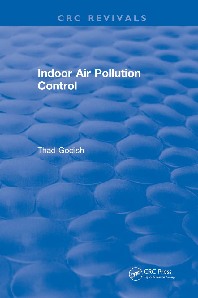 Indoor Air Pollution Control by Thad Godish
