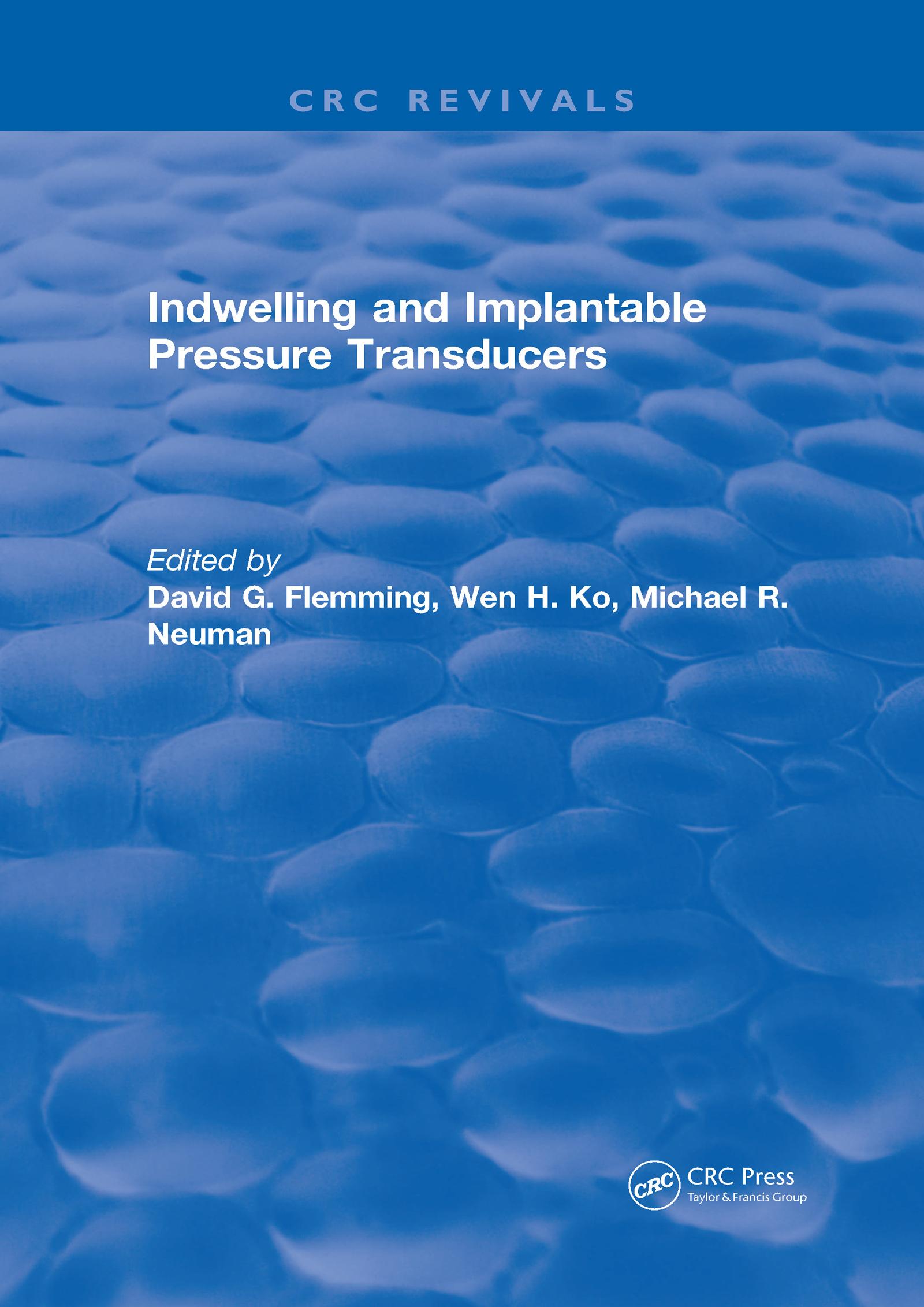 Indwelling and Implantable Pressure Transducers