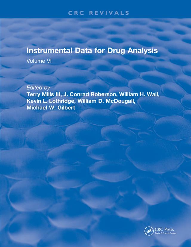 Instrumental Data for Drug Analysis, Second Edition by Terry Mills