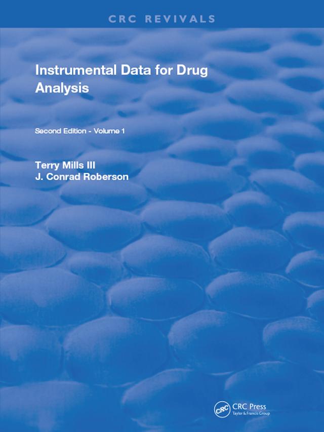 Instrumental Data for Drug Analysis, Second Edition by Terry Mills
