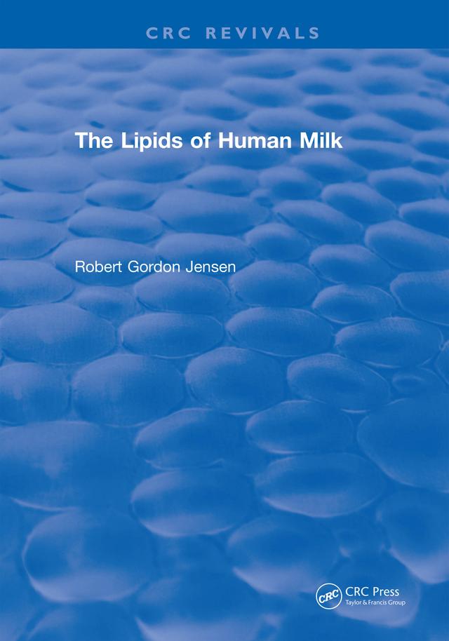 The Lipids of Human Milk by Robert Gordon Jensen