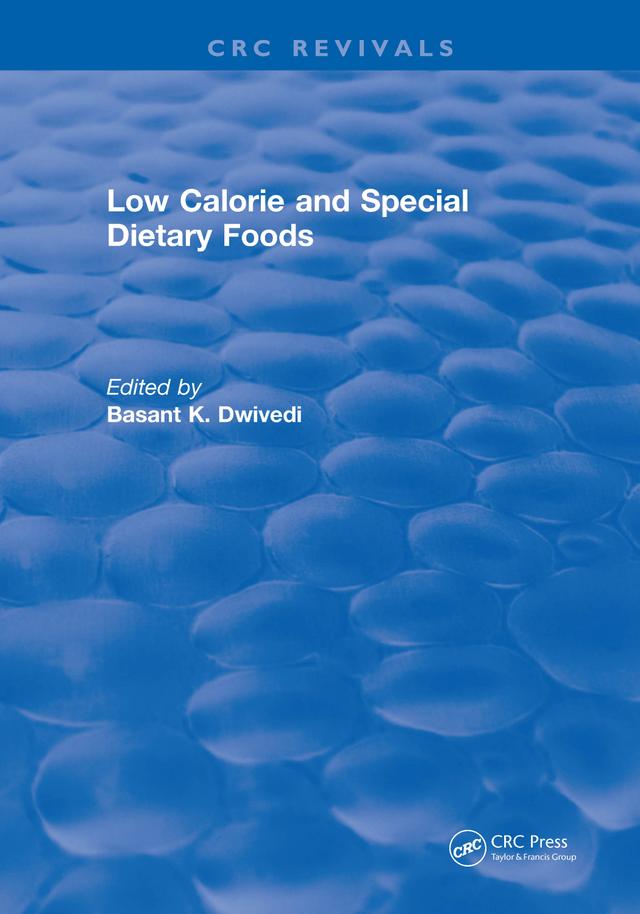Low Calorie and Special Dietary Foods by B.K. Dwivedi