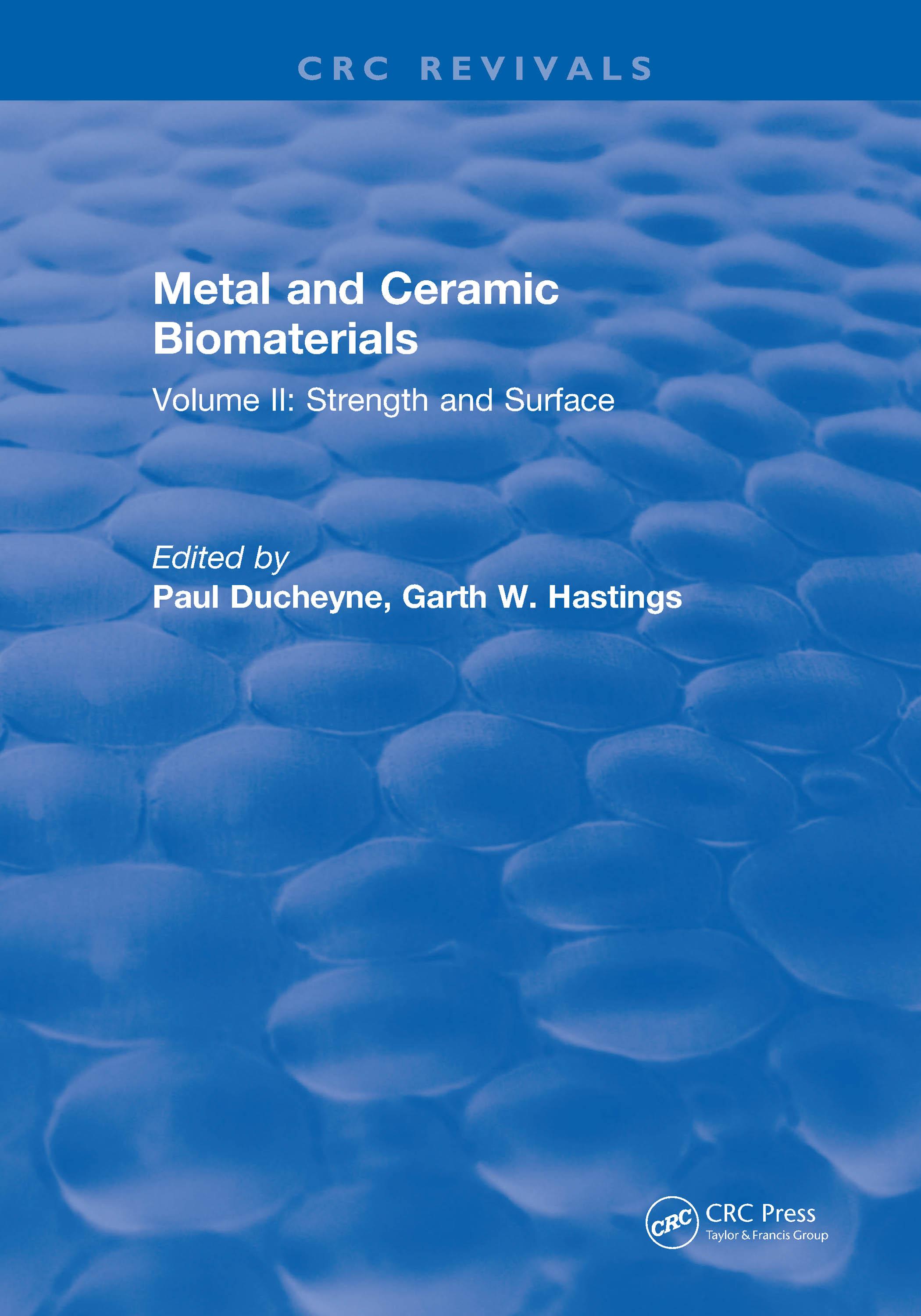 Metal and Ceramic Biomaterials