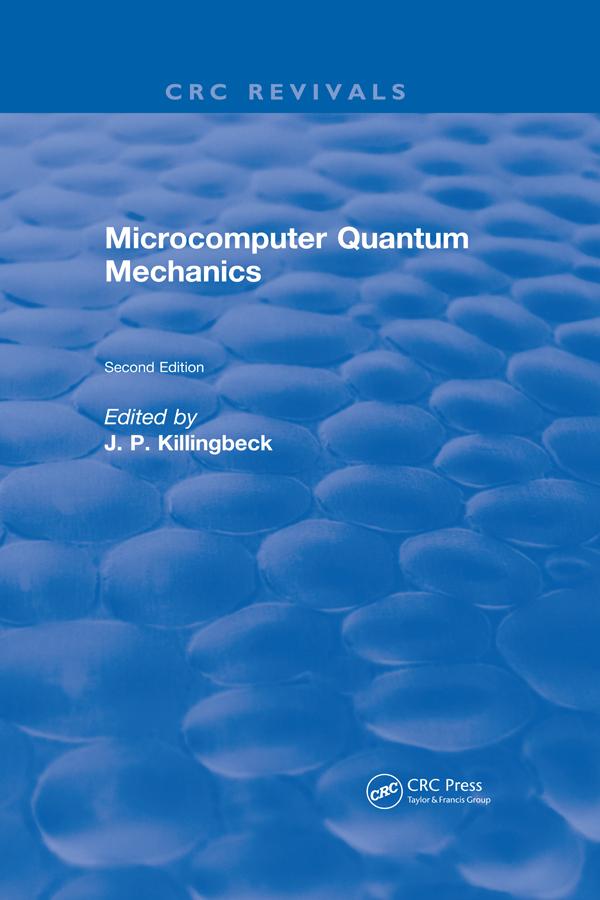 Microcomputer Quantum Mechanics by J.P. Killingbeck