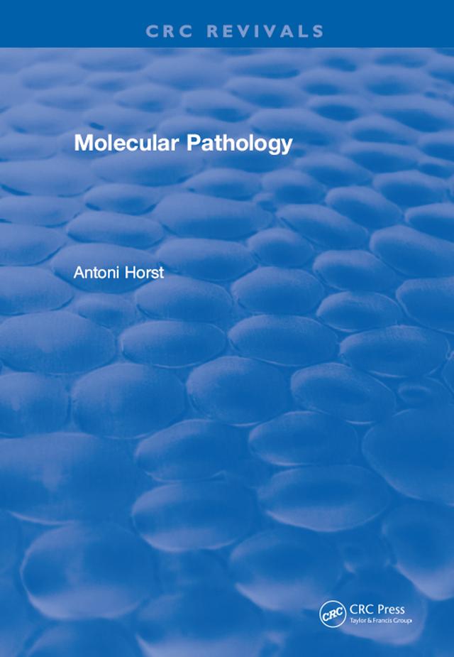 Molecular Pathology by Antoni Horst